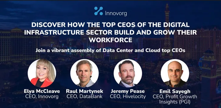 Discover How Top CEOs of the Digital Infrastructure Sector Build and Grow Their Workforce